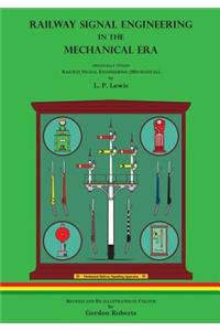 Railway Signal Engineering in the Mechanical Era