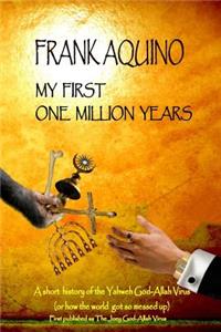 My First One Million Years