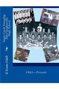Sugar Creek Township After Vaughnsville High School: 1963-Present