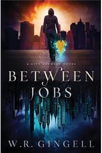 Between Jobs