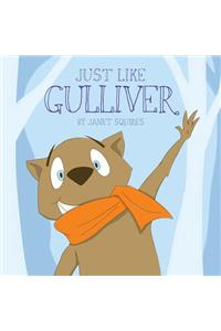 Just Like Gulliver