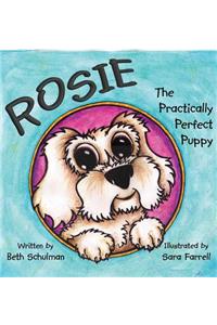 Rosie the Practically Perfect Puppy