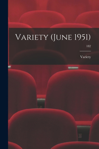Variety (June 1951); 182