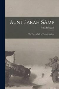 Aunt Sarah & the War