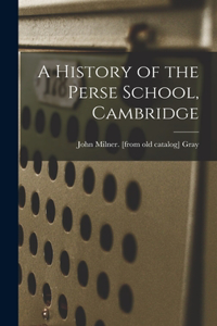History of the Perse School, Cambridge