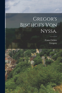 Gregor's Bischof's von Nyssa.