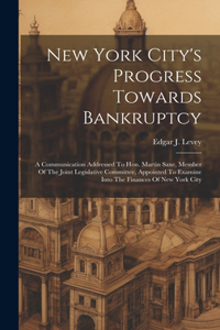 New York City's Progress Towards Bankruptcy