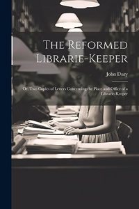 Reformed Librarie-Keeper
