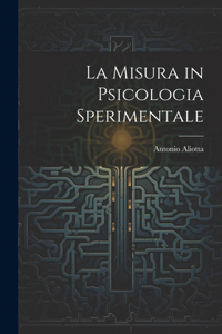 La Misura in Psicologia Sperimentale