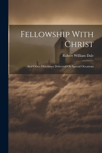 Fellowship With Christ