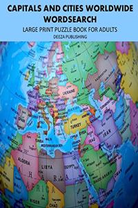Capitals and Cities Worldwide