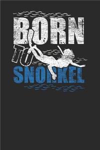 Born To Snorkel