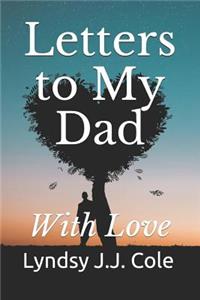 Letters to My Dad: With Love