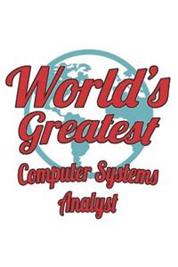 World's Greatest Computer Systems Analyst