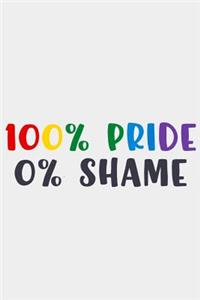 100% Pride 0% Shame