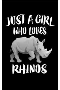 Just A Girl Who Loves Rhinos