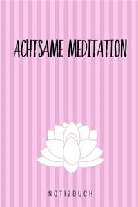 Achtsame Meditation