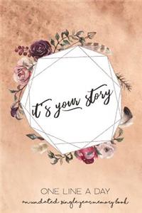 It's Your Story One Line a Day