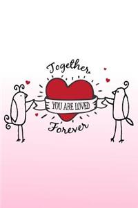 Together You Are Loved Forever