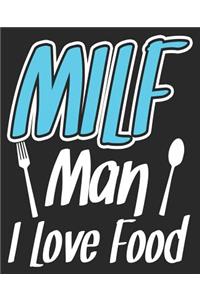 MILF Man I love Food