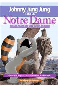 Johnny Jung Jung Visits Notre Dame Cathedral