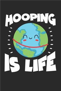 Hooping Is Life