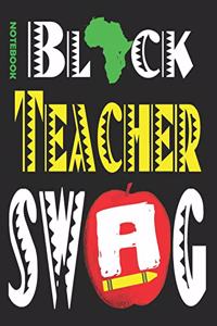 Black Teacher SWAG Notebook