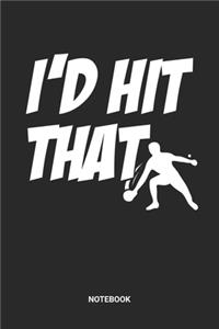 I'd Hit That Notebook