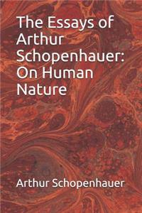 The Essays of Arthur Schopenhauer