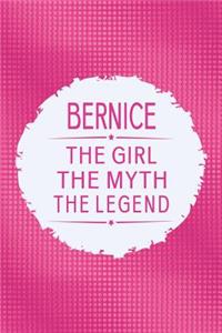 Bernice the Girl the Myth the Legend