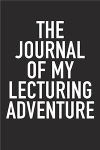 The Journal of My Lecturing Adventure