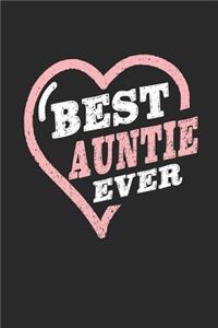 Best Auntie Ever: Family Grandma Women Mom Memory Journal Blank Lined Note Book Mother's Day Holiday Gift