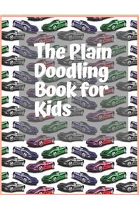 The Plain Doodling Book For Kids: Boys Edition