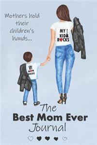 The Best Mom Ever Journal