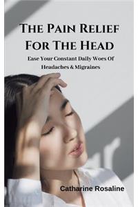 The Pain Relief For The Head