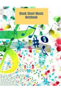 Blank Sheet Music Notebook: Music Manuscript Paper, Staff Paper, Musician Notebook 8.5 x 11, 100 pages