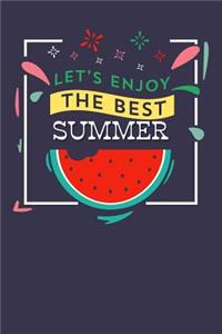 Let's Enjoy The Best Summer