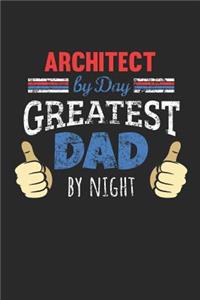 Architect by Day, Greatest Dad by Night