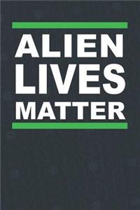 Alien Lives Matter