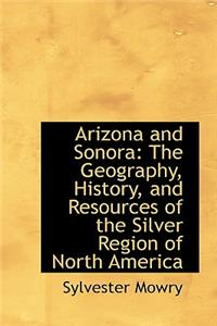Arizona and Sonora