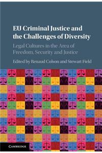 EU Criminal Justice and the Challenges of Diversity