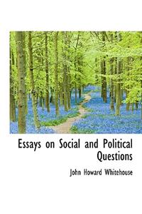 Essays on Social and Political Questions