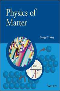 Physics of Matter