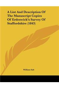 A List And Description Of The Manuscript Copies Of Erdeswick's Survey Of Staffordshire (1843)