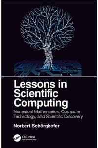Lessons in Scientific Computing
