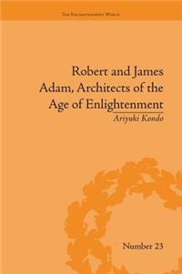 Robert and James Adam, Architects of the Age of Enlightenment