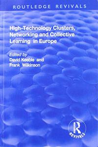 High-technology Clusters, Networking and Collective Learning in Europe
