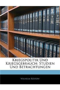 Kriegspolitik Und Kriegsgebrauch