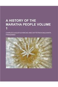 A History of the Maratha People (Volume 1)