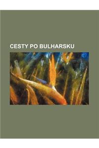 Cesty Po Bulharsku